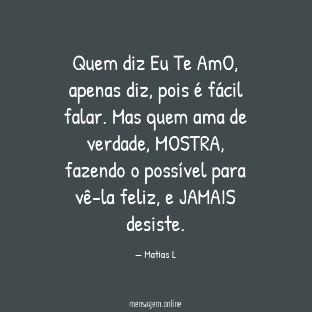 Quem diz Eu Te AmO