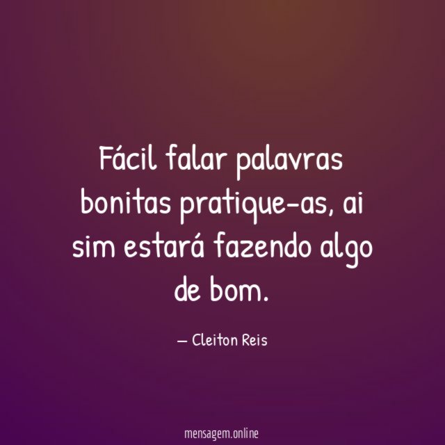 Fácil falar palavras bonitas pratique-as