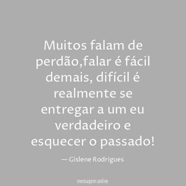 Muitos falam de perdão