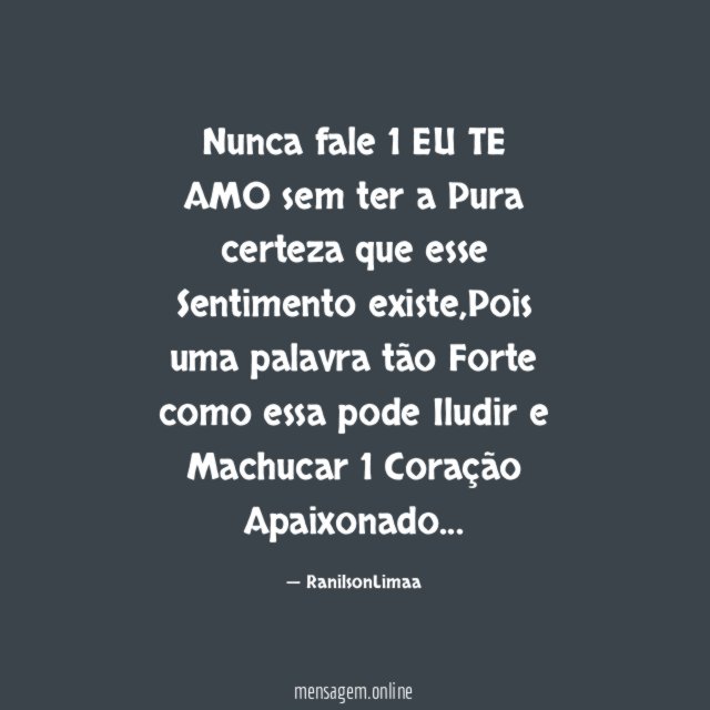 Nunca fale 1 EU TE AMO sem ter