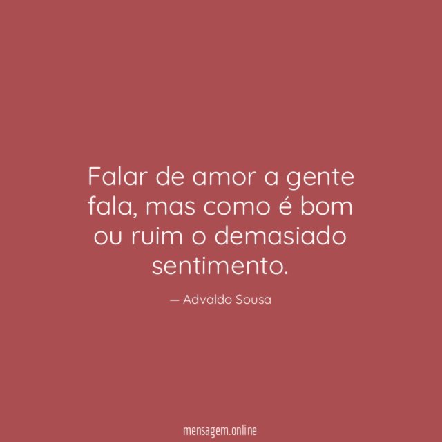 Falar de amor a gente fala