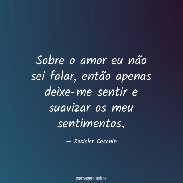 Sobre o amor eu não sei falar