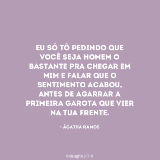 Eu só tô pedindo que você seja homem