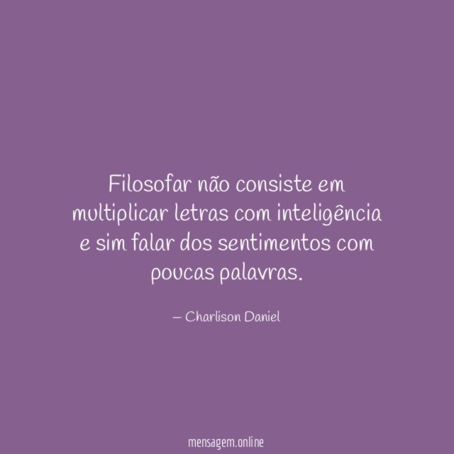 Filosofar não consiste em multiplicar letras com inteligência