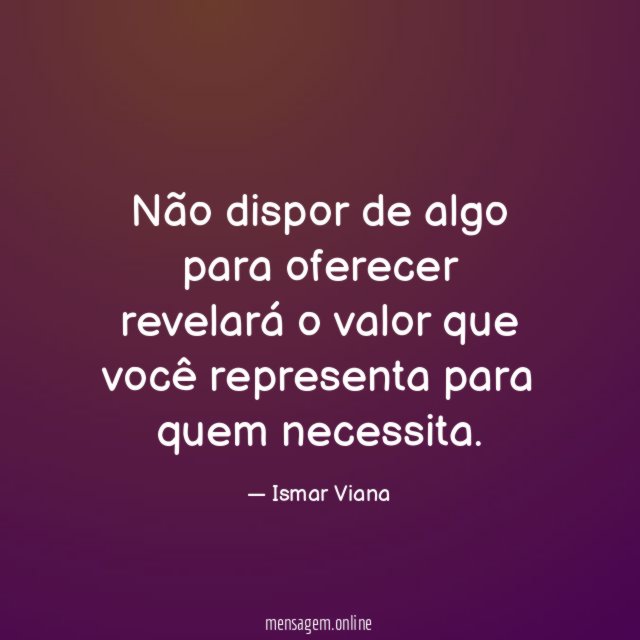 Não dispor de algo para oferecer revelará