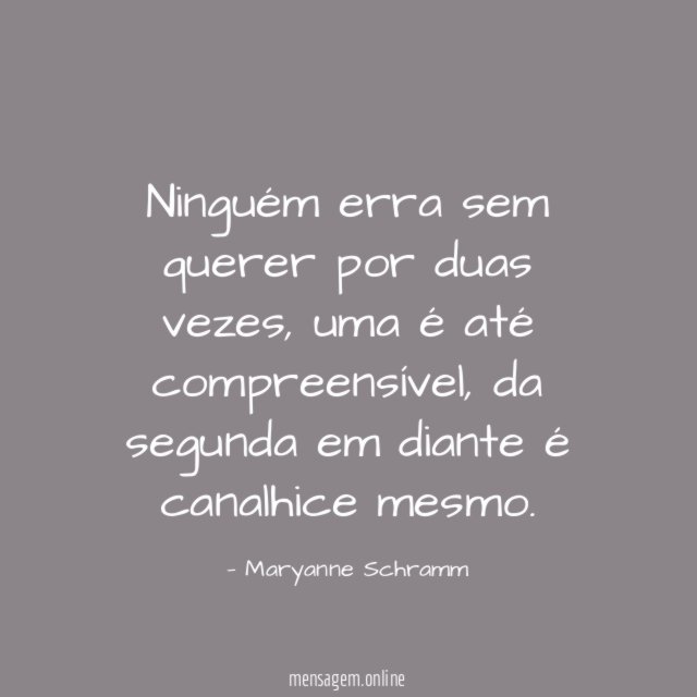 Ninguém erra sem querer por duas vezes