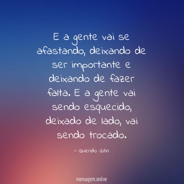 E a gente vai se afastando