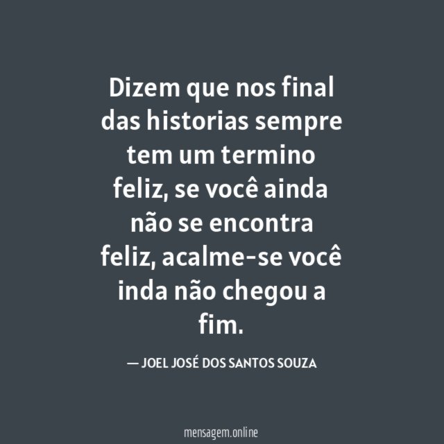 Dizem que nos final das historias sempre tem um termino feliz