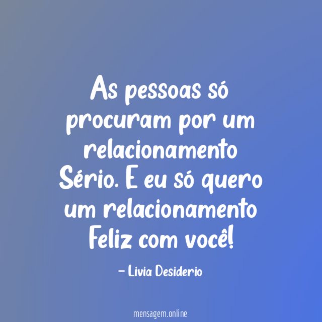 As pessoas só procuram por um relacionamento Sério