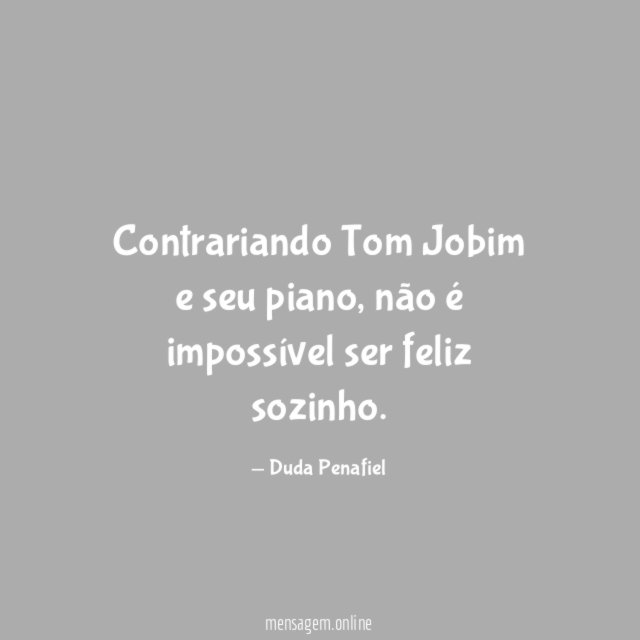 Contrariando Tom Jobim e seu piano