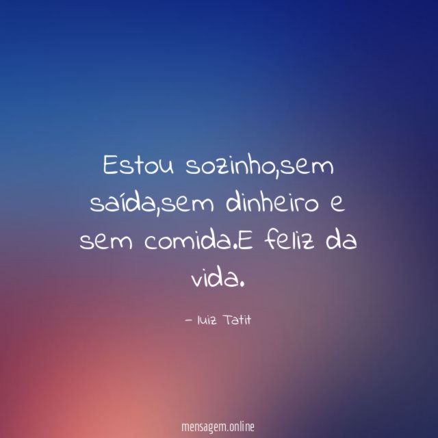 Estou sozinho