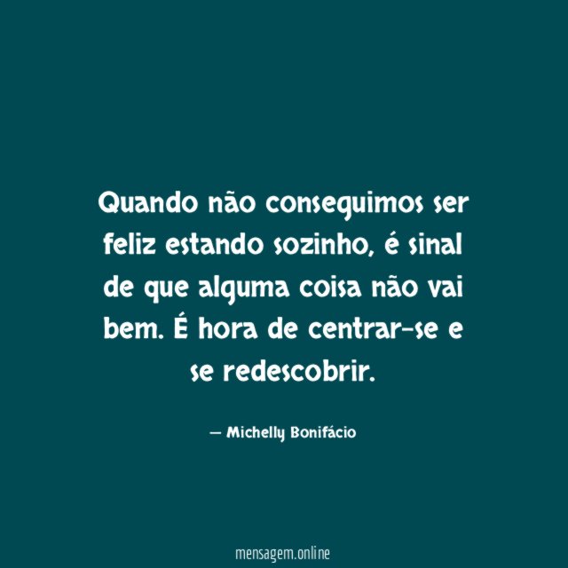 Quando não conseguimos ser feliz estando sozinho