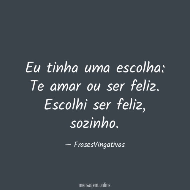 Eu tinha uma escolha