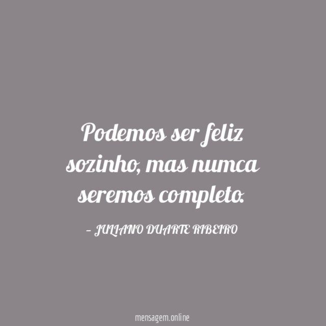Podemos ser feliz sozinho