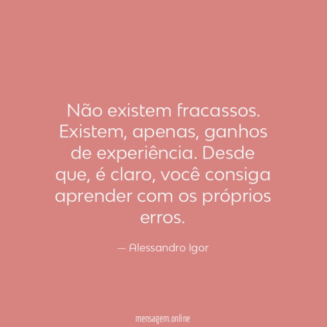Não existem fracassos