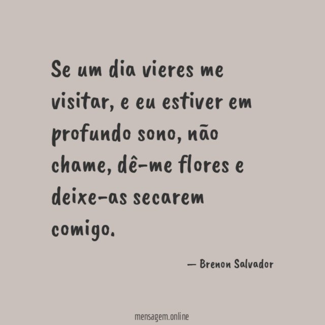 Se um dia vieres me visitar