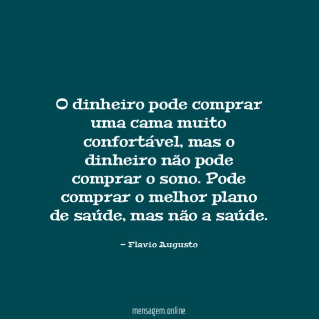 O dinheiro pode comprar uma cama muito confortável