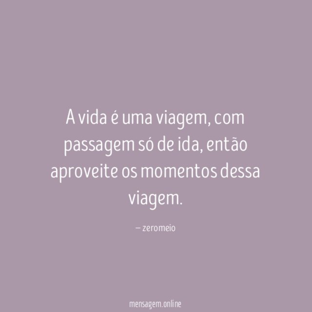 A vida é uma viagem