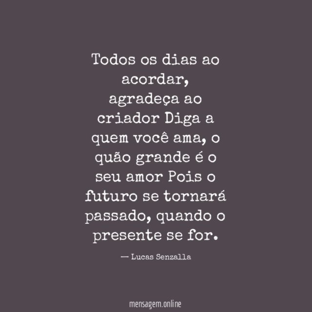 Todos os dias ao acordar
