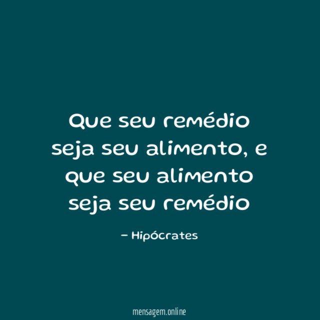 Que seu remédio seja seu alimento