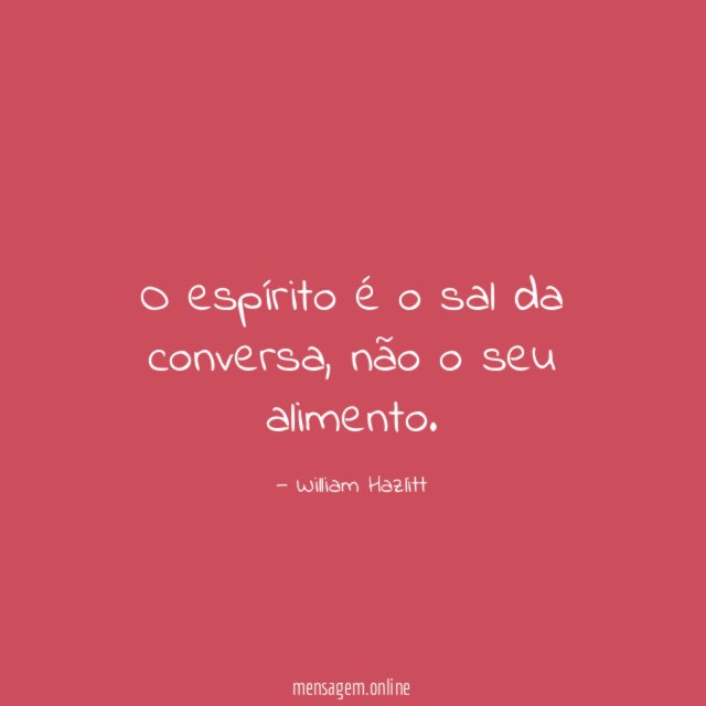 O espírito é o sal da conversa