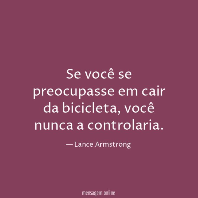 Se você se preocupasse em cair da bicicleta