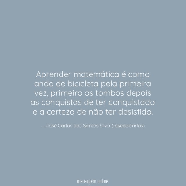 Aprender matemática é como anda de bicicleta pela primeira vez