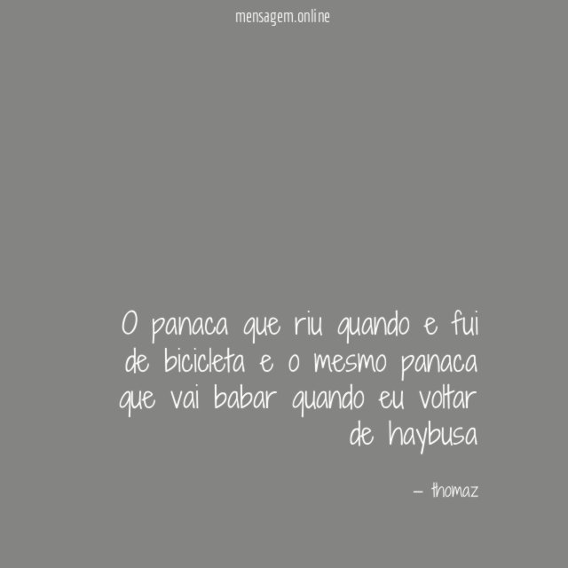o panaca que riu quando e fui de