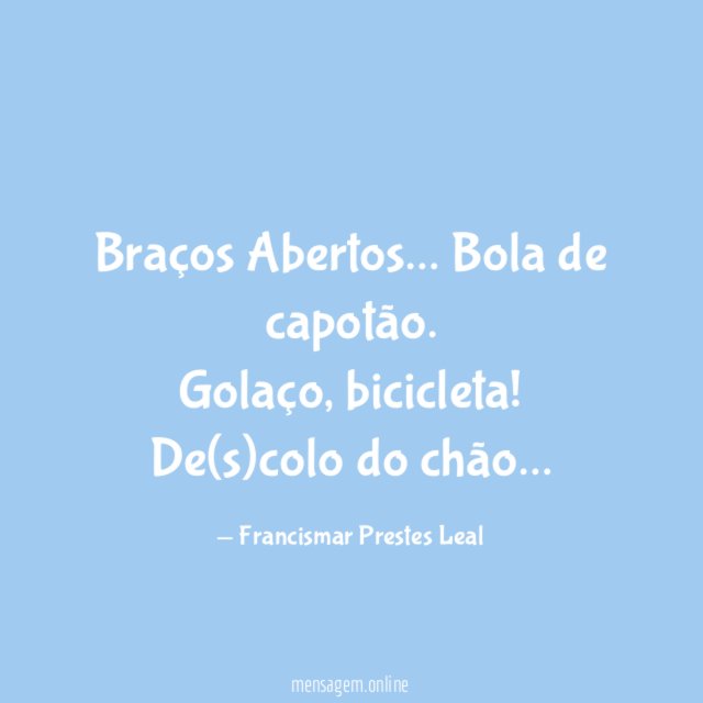Braços Abertos…