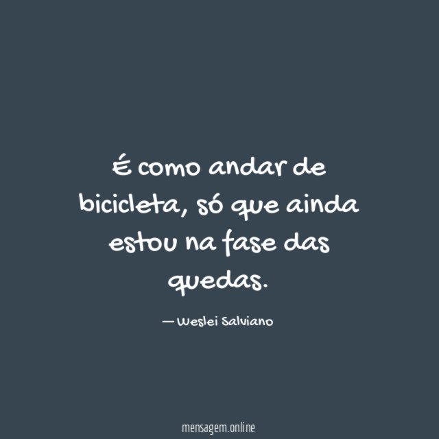 É como andar de bicicleta