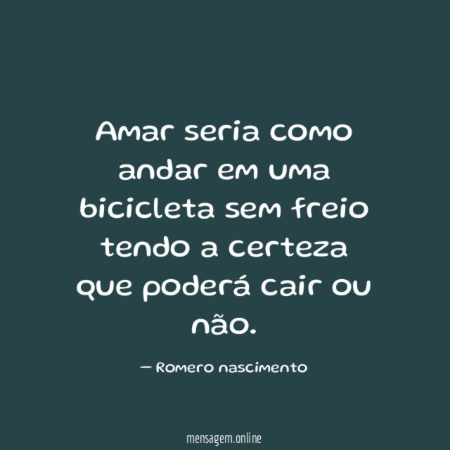 Amar seria como andar em uma bicicleta sem