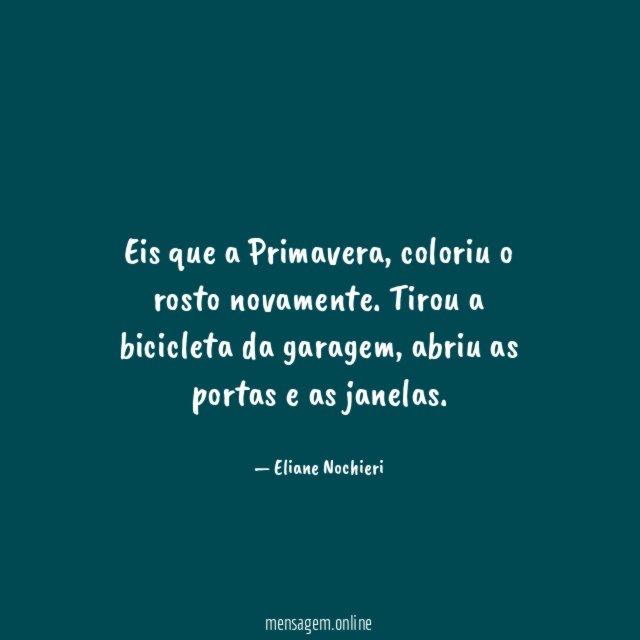 Eis que a Primavera