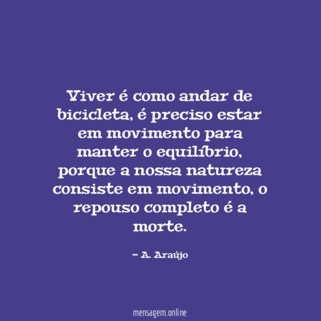 Viver é como andar de bicicleta