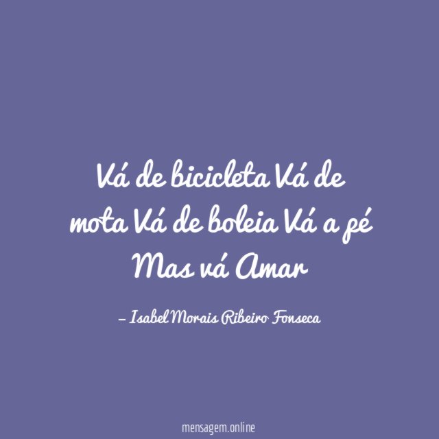 Vá de bicicleta Vá de mota Vá de boleia Vá a