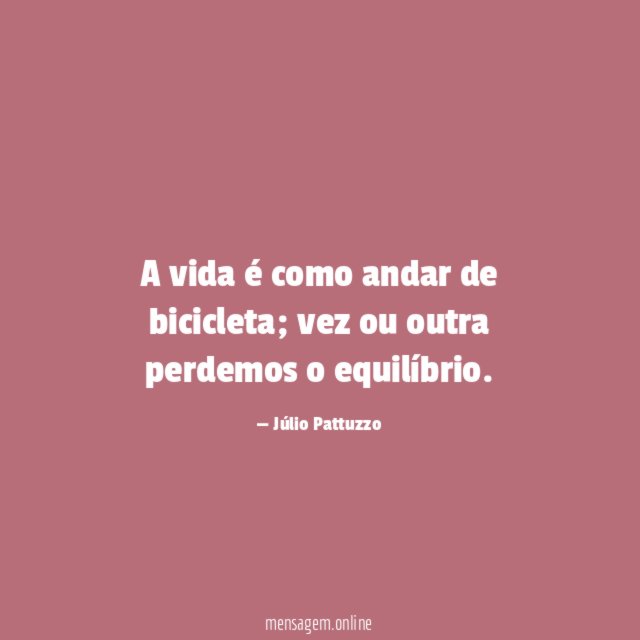 A vida é como andar de bicicleta