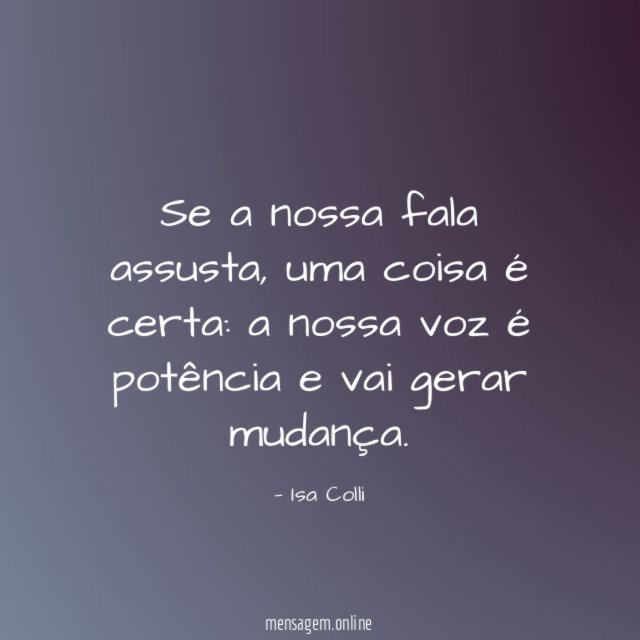 Se a nossa fala assusta