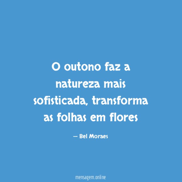 O outono faz a natureza mais sofisticada