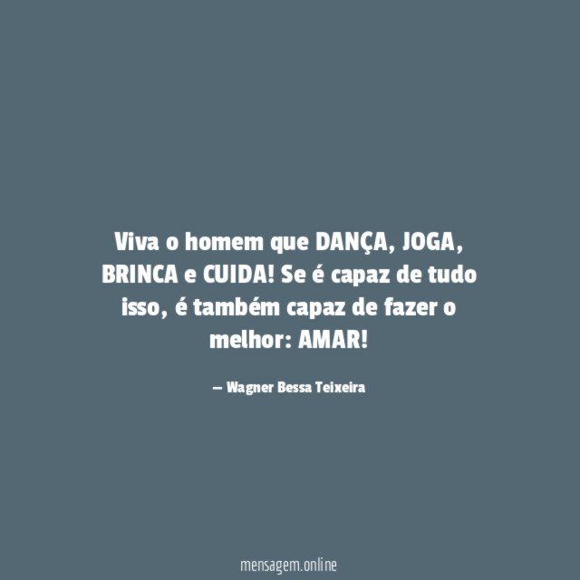Viva o homem que DANÇA