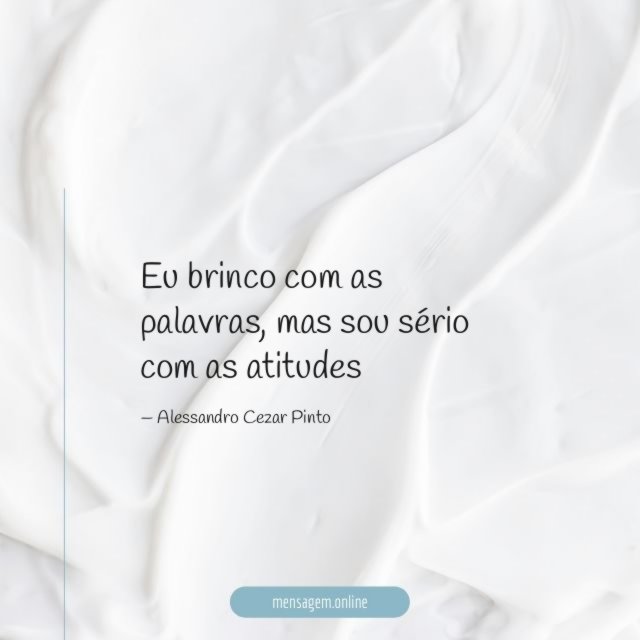 Eu brinco com as palavras