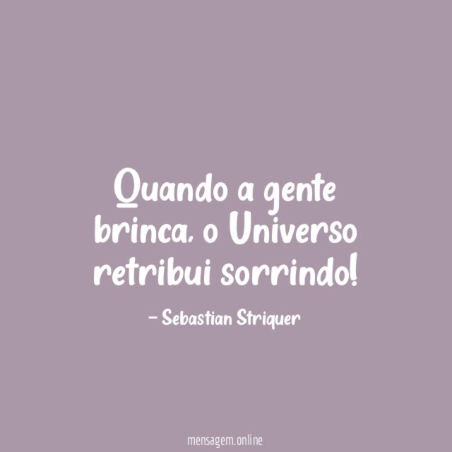Quando a gente brinca
