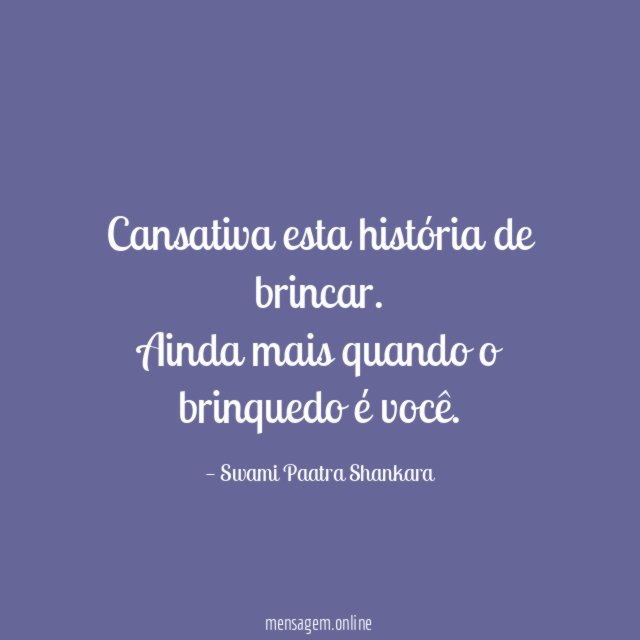 Cansativa esta história de brincar