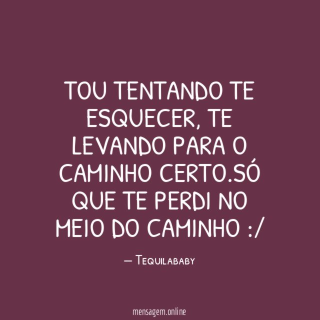 Tou tentando te esquecer