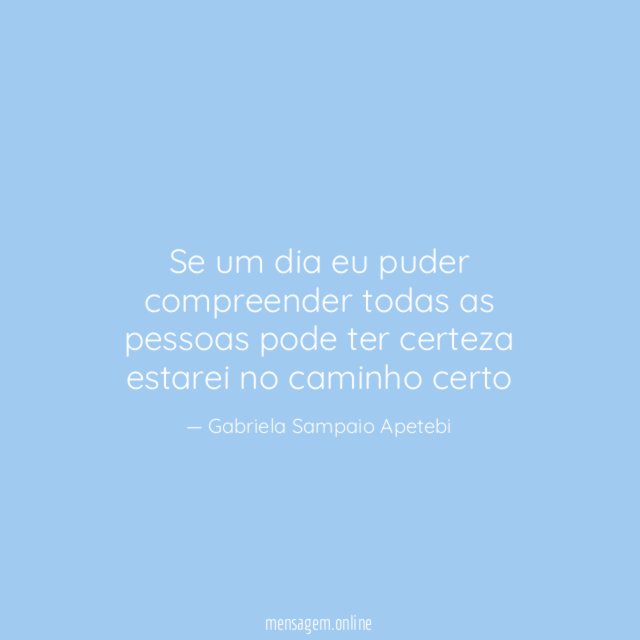 Se um dia eu puder compreender todas as