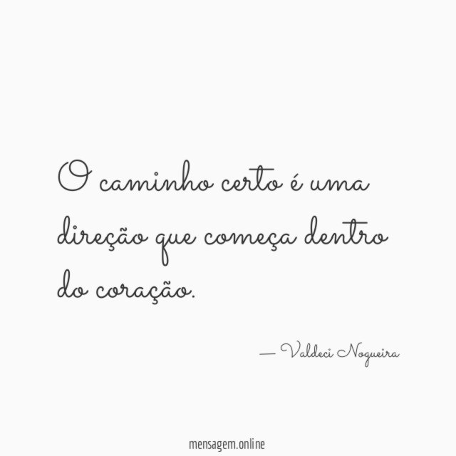 O caminho certo é uma direção que começa