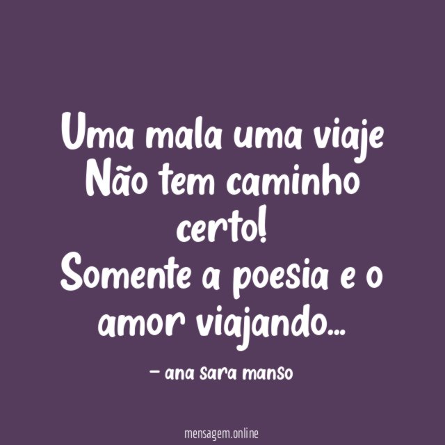 Uma mala uma viaje Não tem caminho certo
