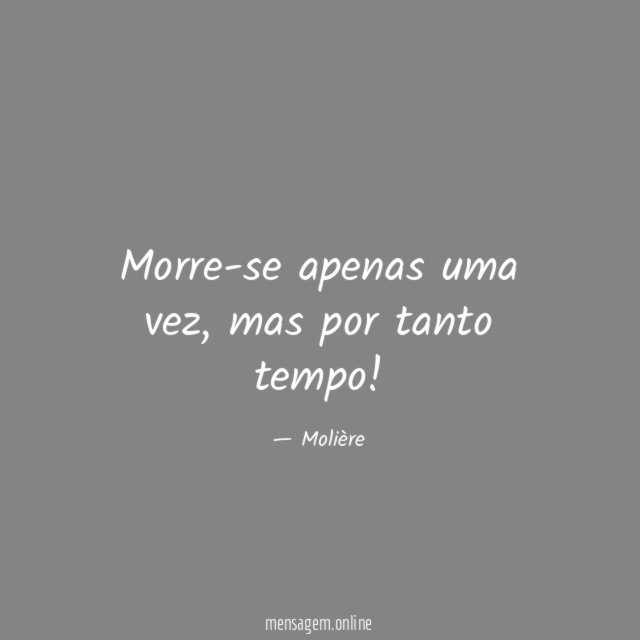 Morre-se apenas uma vez