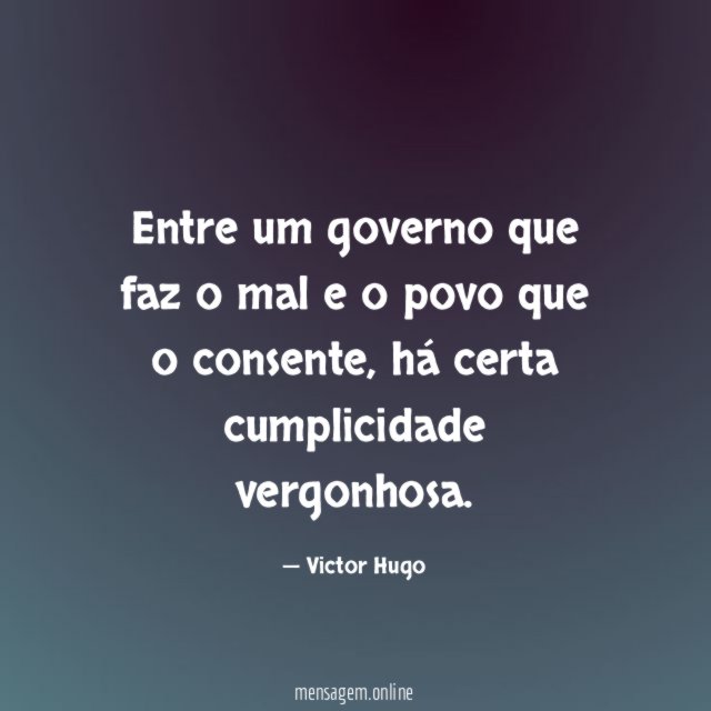 Entre um governo que faz o mal