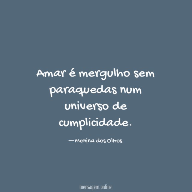 Amar é mergulho sem paraquedas num universo de cumplicidade