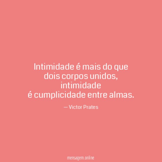 Intimidade é mais do que dois corpos unidos