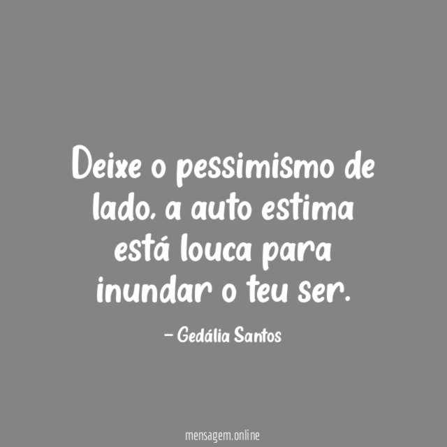 Deixe o pessimismo de lado